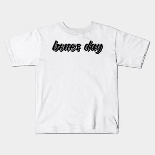 bones day Kids T-Shirt